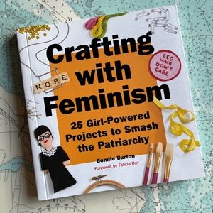 Crafting with Feminism by Bonnie Burton